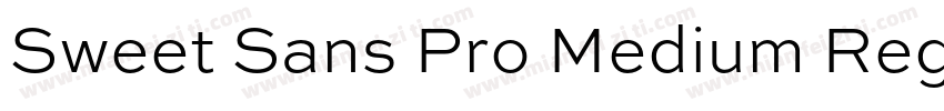 Sweet Sans Pro Medium Regular字体转换